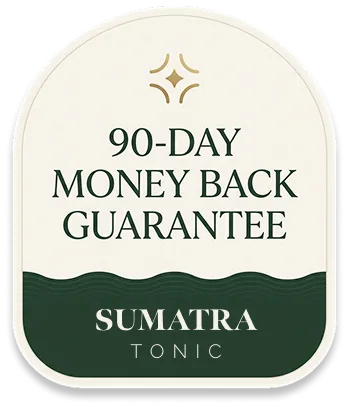 90-Day Money Back Guarantee — Sumatra Tonic